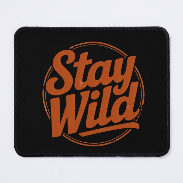 Item preview, Stay wild designed and sold by 123ks.