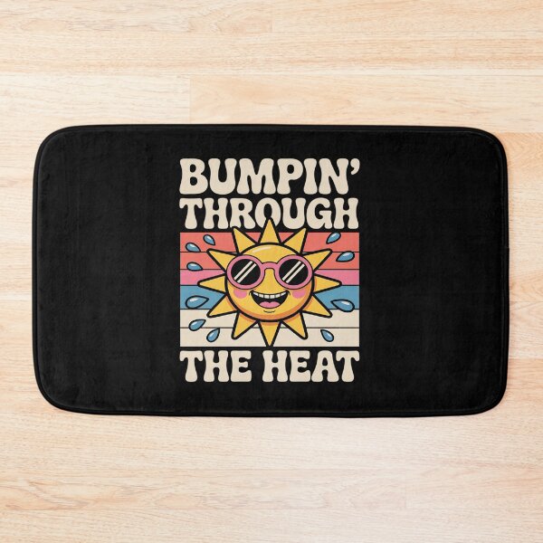 Item preview, Bumpin Through The Heat Summer Pregnancy designed and sold by PeteHomenick.