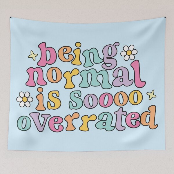 Item preview, Being normal is so overrated designed and sold by BrownHorse90s.