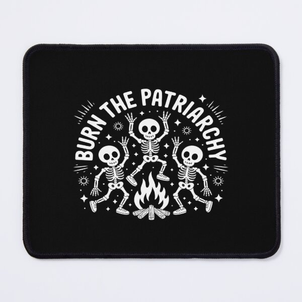 Item preview, Burn The Patriarchy Skeleton Dance Empowerment Art Festival designed and sold by PeteHomenick.
