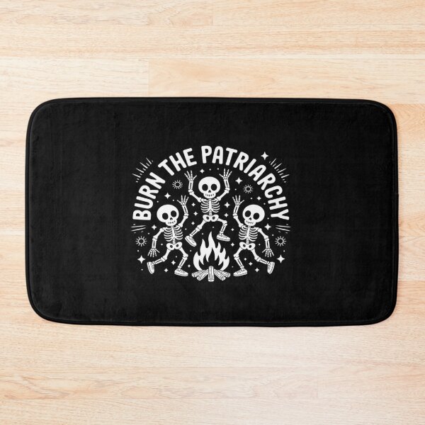 Item preview, Burn The Patriarchy Skeleton Dance Empowerment Art Festival designed and sold by PeteHomenick.