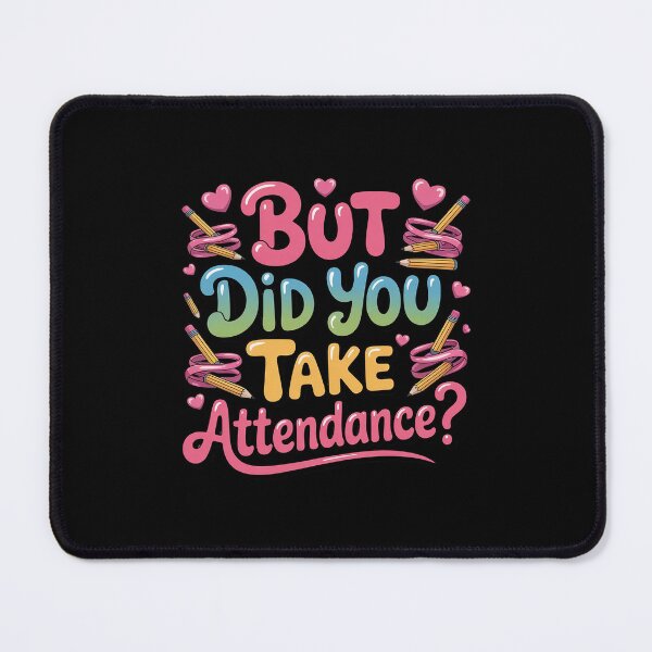 Item preview, But Did You Take Attendance Funny School Secretary Life designed and sold by LeeEvans222.