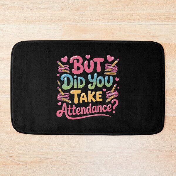 Item preview, But Did You Take Attendance Funny School Secretary Life designed and sold by LeeEvans222.