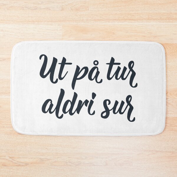 Item preview, Ut på tur aldri sun. Norwegian text: Out on a trip never sad. designed and sold by pidzam4e.