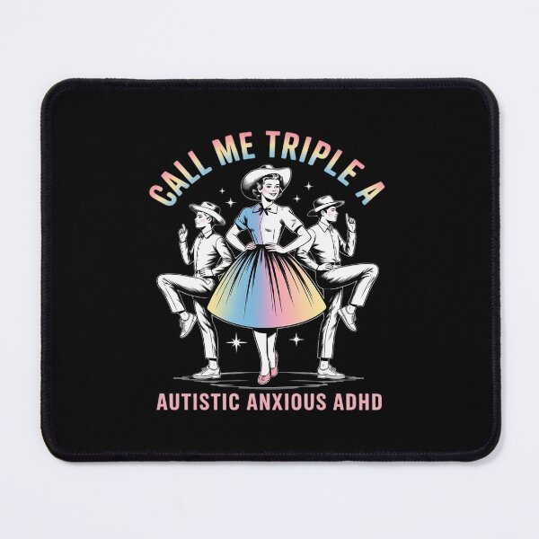 Item preview, Call Me Triple A Autistic Anxious ADHD designed and sold by JonBarnes22.