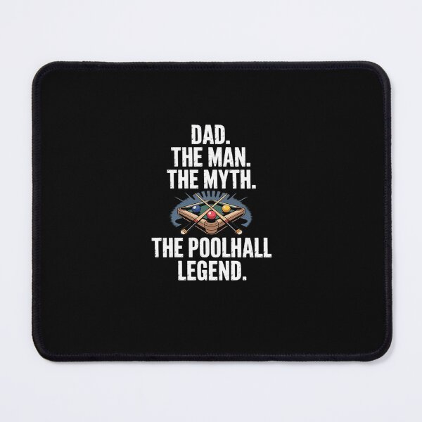 Item preview, Dad the Man the Myth the Poolhall Legend Pool Billiards Dad designed and sold by FranzFriesen.