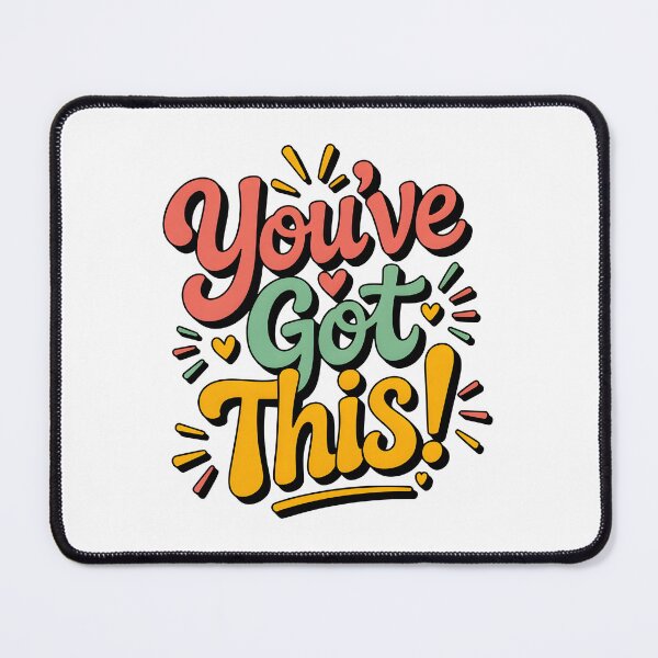 Item preview, You've got this designed and sold by nimmitrends.