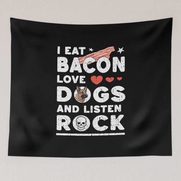 Item preview, I EAT BACON LOVE DOGS AND LISTEN ROCK western culture freedom democracy freedom of speech  designed and sold by Jt41.