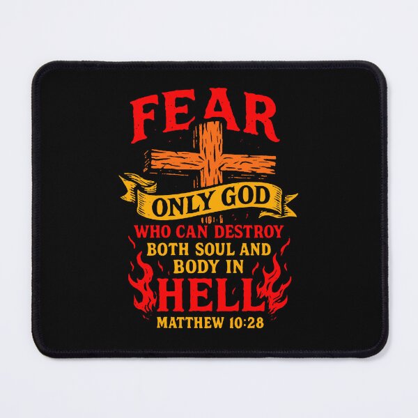 Item preview, Matthew 10:28 Fear Only God Who Can Destroy Both Soul And Body In Hell designed and sold by plushism.