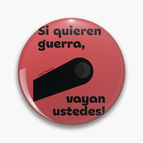 Item preview, Si quieren guerra vayan ustedes, Irene Montero, Anti War Manifesto, Political Dissent, If you want war go yourselves designed and sold by Spallutos.