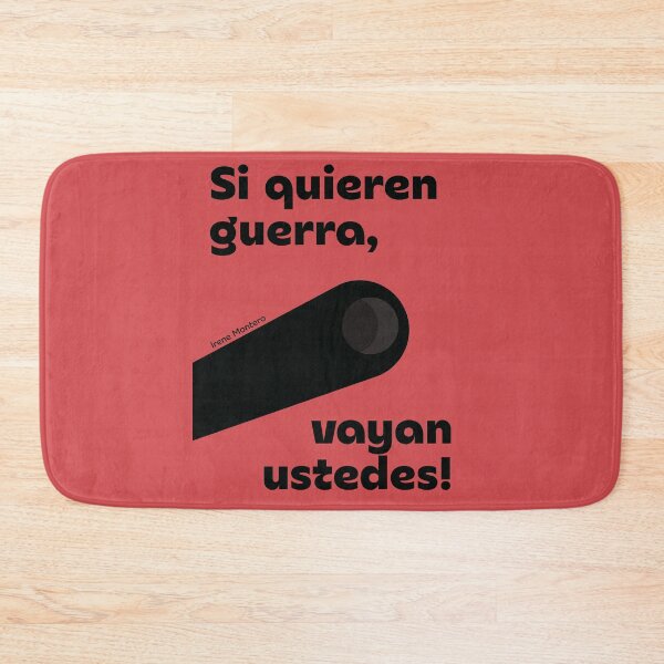 Item preview, Si quieren guerra vayan ustedes, Irene Montero, Anti War Manifesto, Political Dissent, If you want war go yourselves designed and sold by Spallutos.