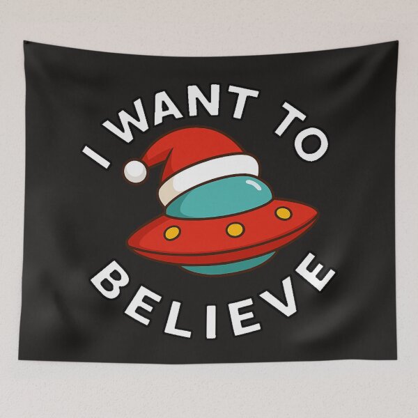 Item preview, I want believe funny ufo with santa hat designed and sold by JamesDunican.
