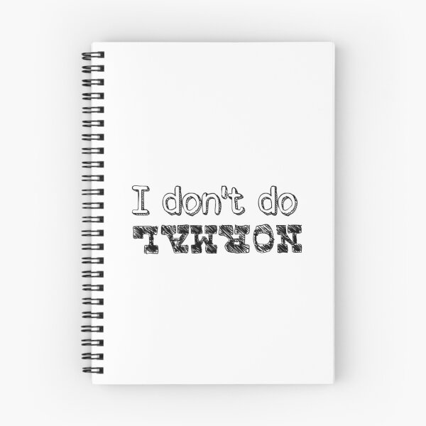 Item preview, I Don’t Do Normal – Funny Upside Down Quote designed and sold by Sangeeta Art Co..