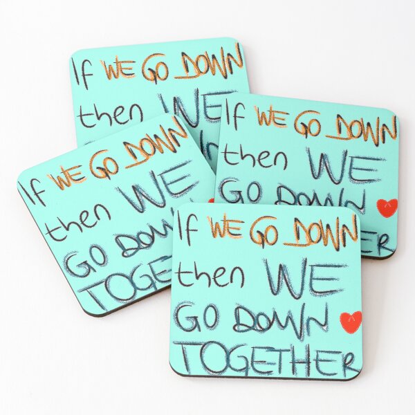 Item preview, If we go down then we go down together designed and sold by Stefrait-7.