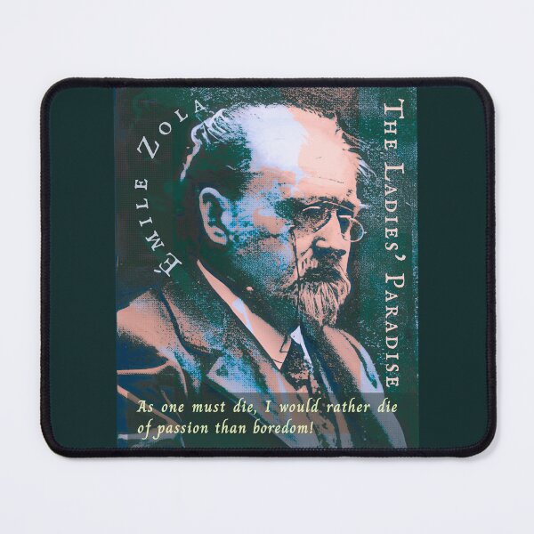 Item preview, Émile Zola quote: As one must die, I would rather die of passion than boredom! designed and sold by artbleed.
