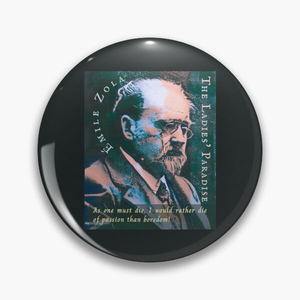 Item preview, Émile Zola quote: As one must die, I would rather die of passion than boredom! designed and sold by artbleed.