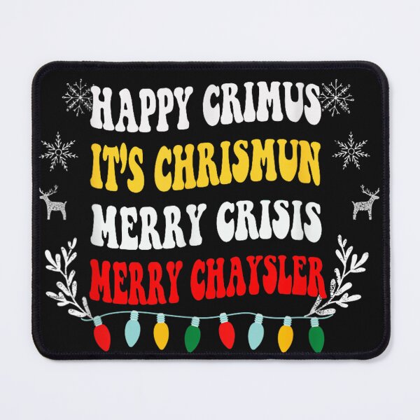 Item preview, Christmas 2024 Happy crimus, it's chrismun designed and sold by BASKF.