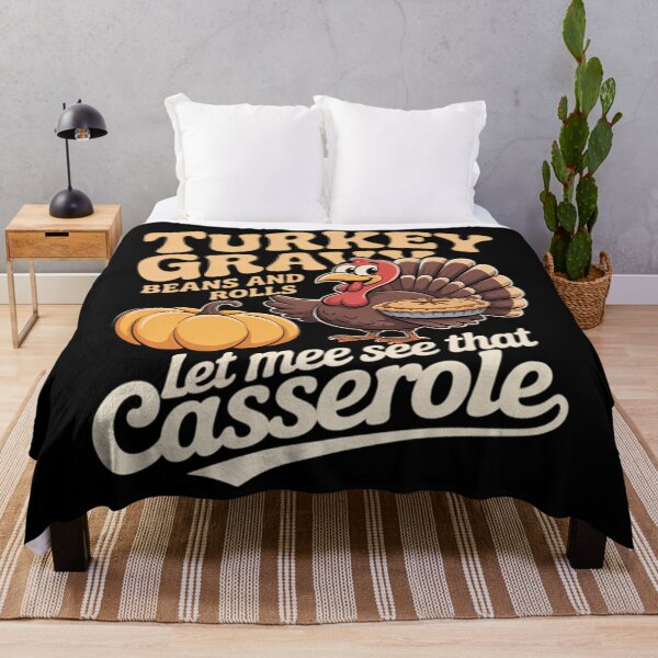 Item preview, No One Turkey Gravy Beans And Rolls Let Me See That Casserole designed and sold by NTProductionArt.