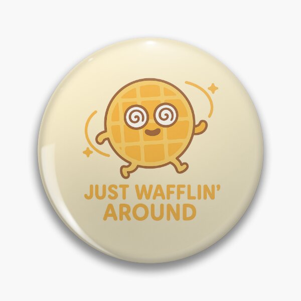 Item preview, Just Wafflin’ Around | Funny Waffle Pun Design designed and sold by Bratak.