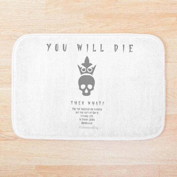 Item preview, You will die - then what? designed and sold by FTLOG.