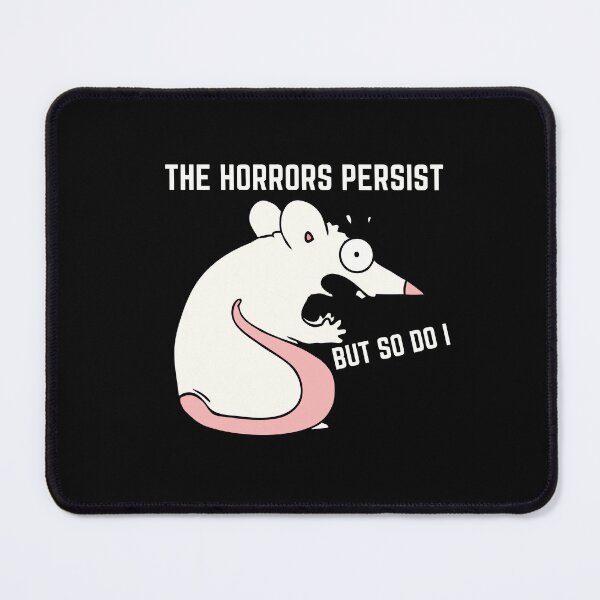 Item preview, The Horrors Persist But So Do I designed and sold by Aminesnip.