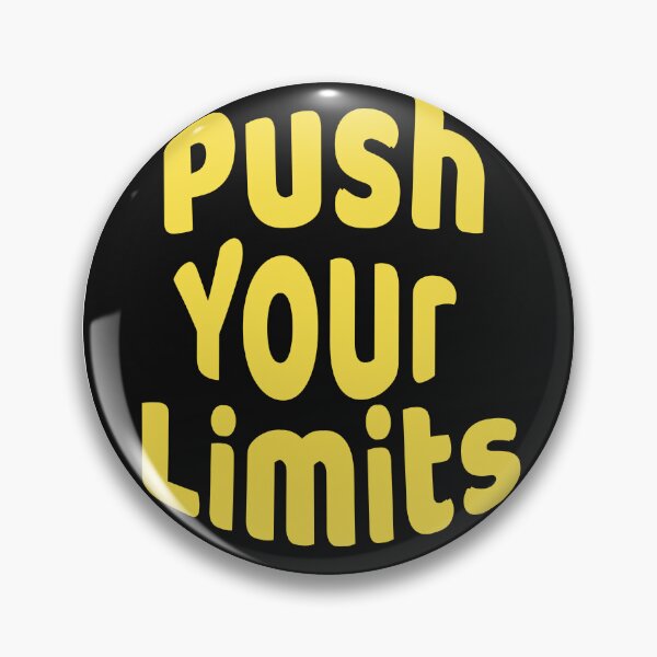Item preview, Push Your Limits designed and sold by Vibezo.