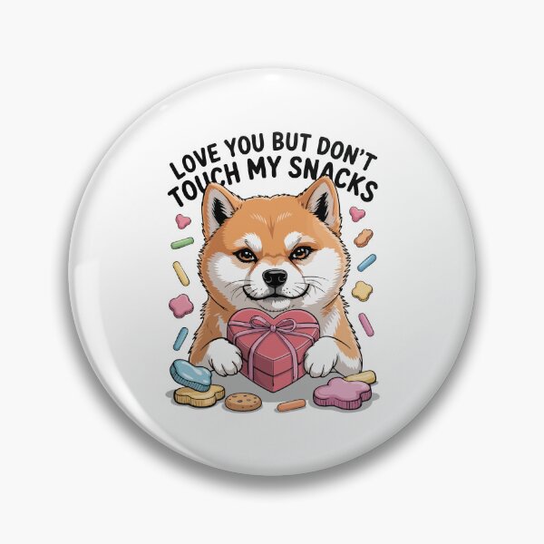 Item preview, Shiba Inu Love You But Don’t Touch My Snacks designed and sold by Tong4130.