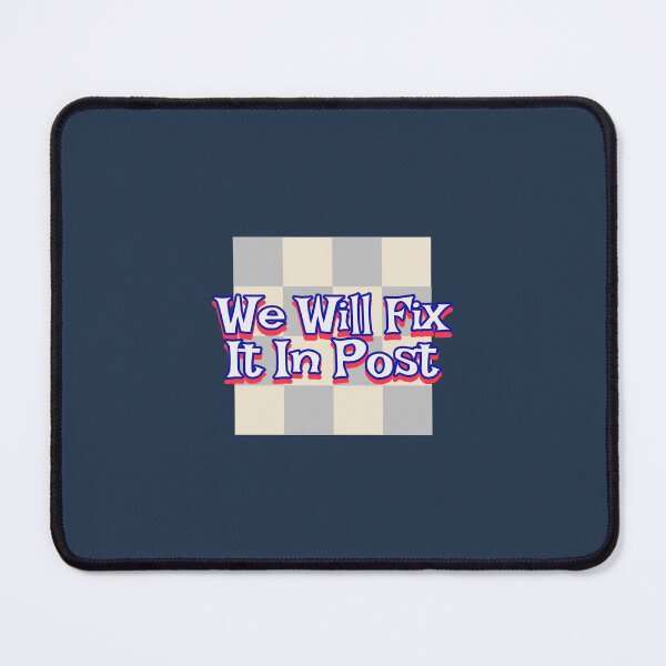 Item preview, We Will Fix It In Post - movie editor designed and sold by TaurusC95.