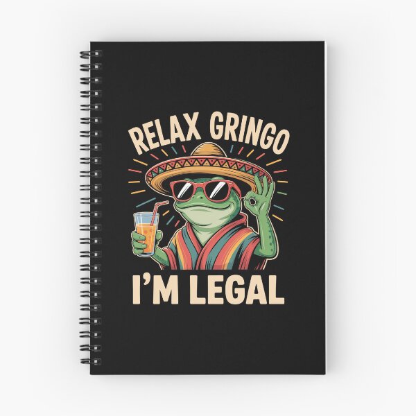 Item preview, Relax Gringo I'M Legal Mexican designed and sold by Veroniadic.