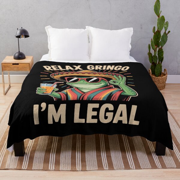 Item preview, Relax Gringo I'M Legal Mexican designed and sold by Veroniadic.