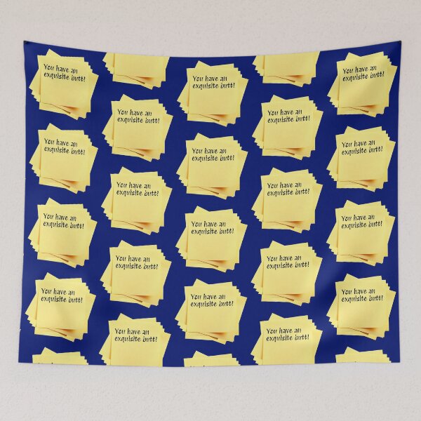 Item preview, STICKY NOTES:  You have an exquisite butt! - funny messages designed and sold by DesignsFromTW-S.