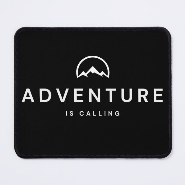 Item preview, Adventure Is Calling – And You’re Ready to Answer designed and sold by Raven Studios.
