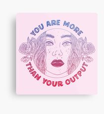 You are more than your output Metal Print