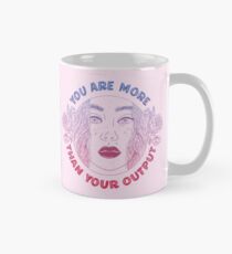 You are more than your output Mug