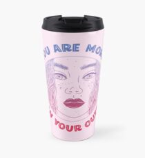 You are more than your output Travel Mug