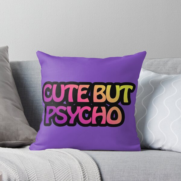 Item preview, Cute but psycho designed and sold by MoonMonkeyNbear.