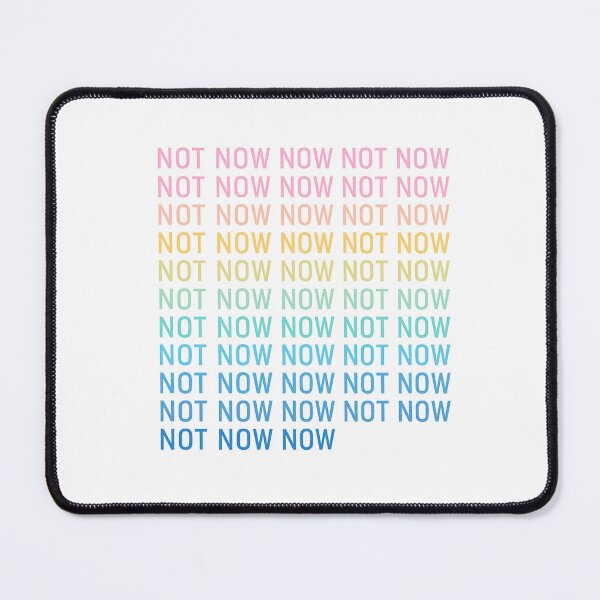 Item preview, Not Now Motivational Quote for Positive Mindset Tee for Work and Study T-Shirt designed and sold by Omarmadani.