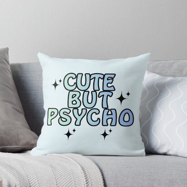 Item preview, Cute but psycho designed and sold by MoonMonkeyNbear.