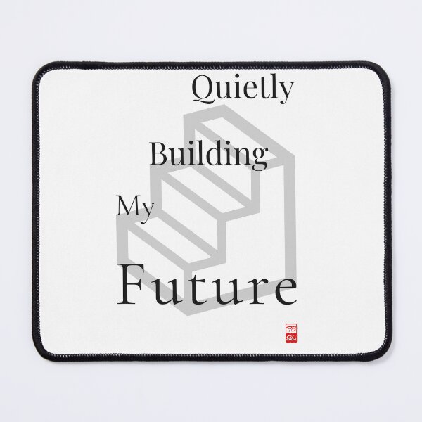Item preview, Quietly Building My Future designed and sold by furubiosan.