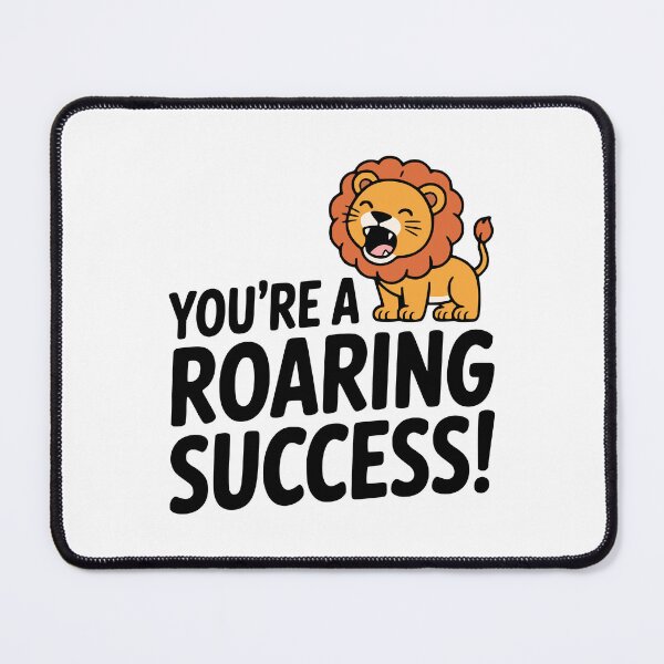 Item preview, You're A Roaring Success! Cute Lion Pun designed and sold by PMCreative.