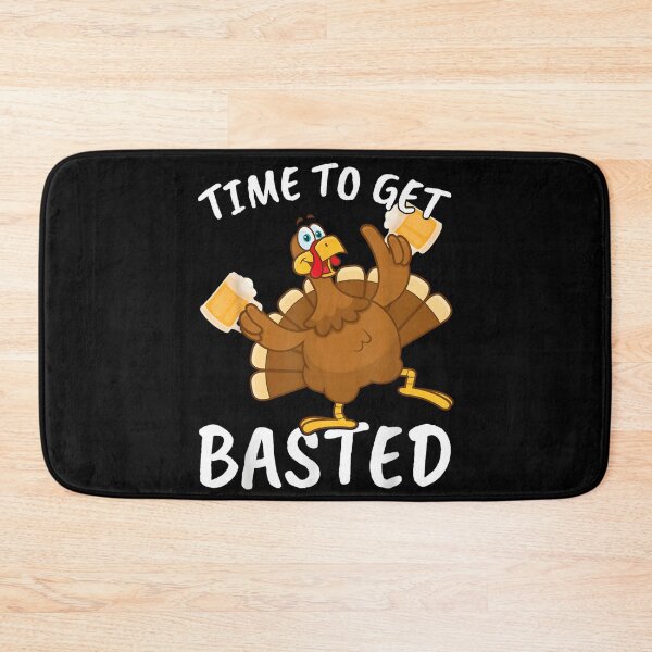 Item preview, Time To Get Basted Funny Turkey Drinking Beer Thanksgiving Party designed and sold by HarinDonreka.
