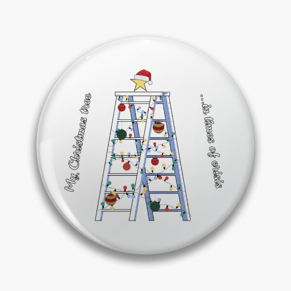 Item preview, Ladder Christmas Tree – Holiday Humor in Crisis designed and sold by GreenPeony.