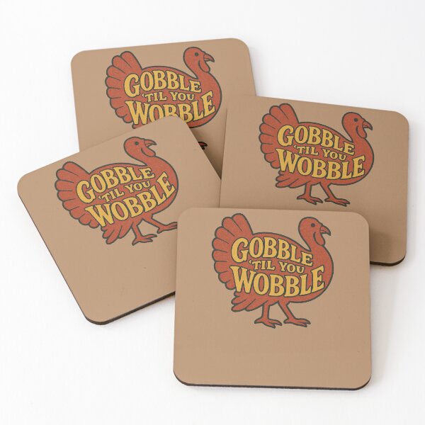 Item preview, Gobble til you Wobble designed and sold by FrictionMaxxing.
