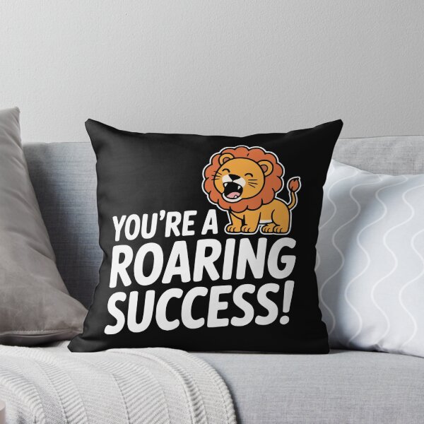 Item preview, You're A Roaring Success! Funny Lion Pun designed and sold by PMCreative.
