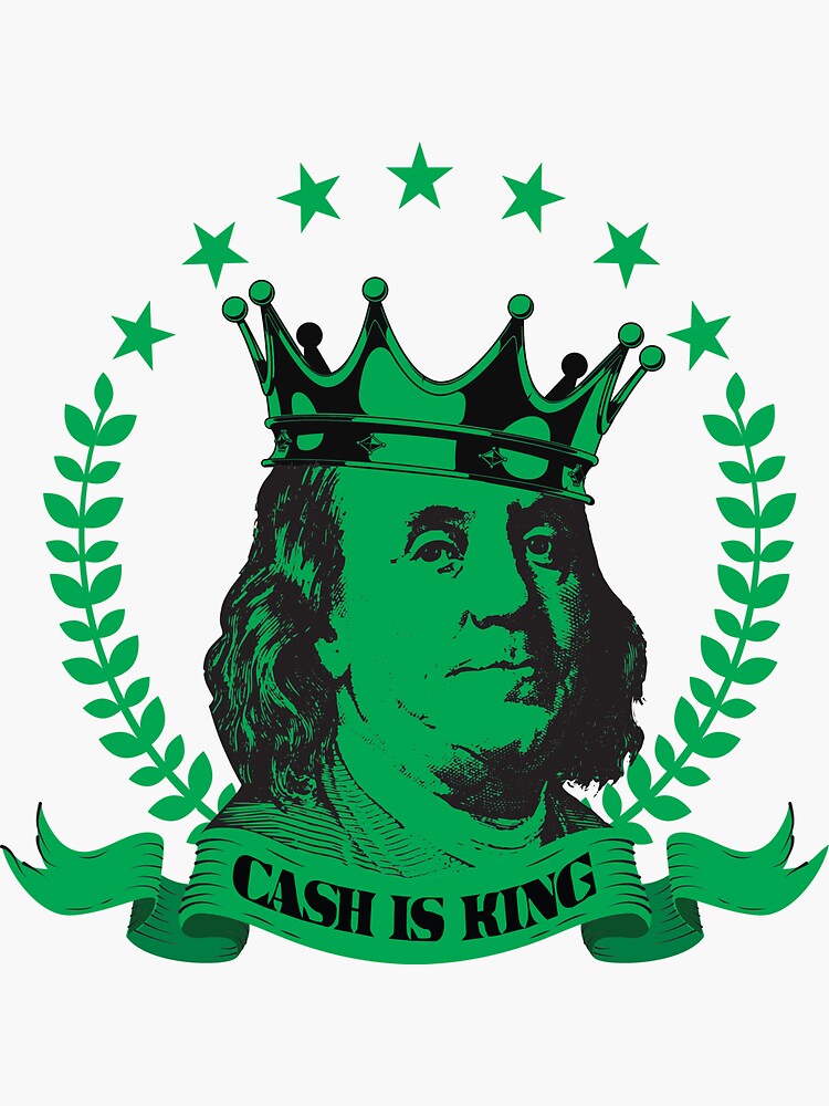 Cash Is King Sticker For Sale By ImAnonhuman Redbubble