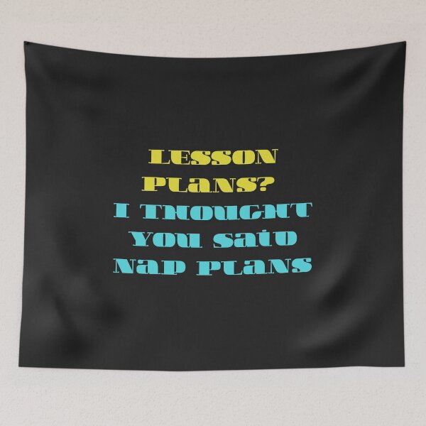 Item preview, Funny Nap Quote for Future Teachers designed and sold by arceeddesign.
