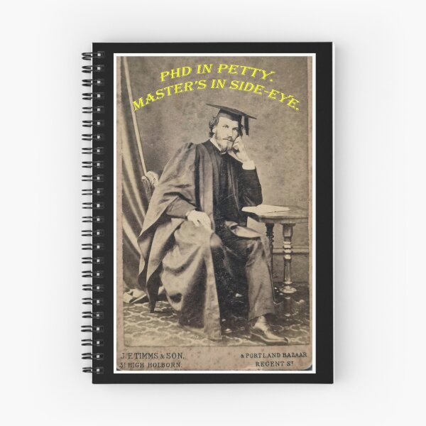 Item preview, PhD in Petty – Master’s in Side-Eye designed and sold by WheelieGdArt.