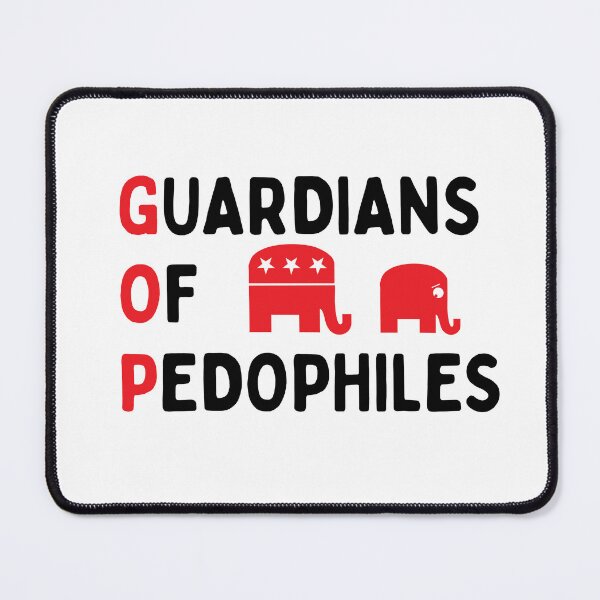 Item preview, GOP Guardians of Pedos (updated) | Gang of Pedos  | Republican GOP Memes designed and sold by SabbaticalSteve.