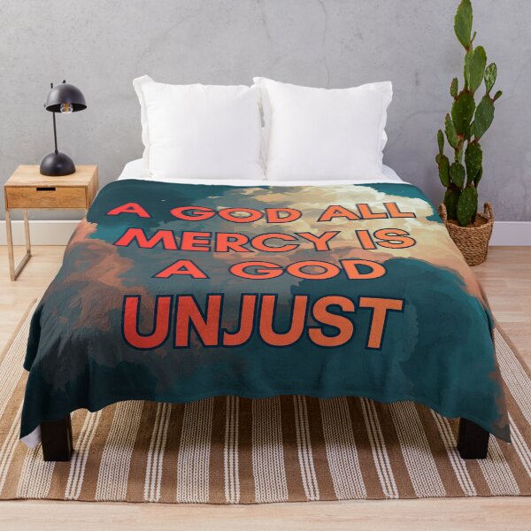 Item preview, A God All Mercy Is a God Unjust designed and sold by ALifeSavored.