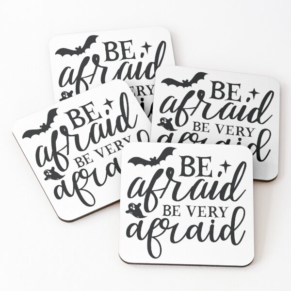Item preview, Be Afraid Be Very Afraid - Spooky Horror Quote designed and sold by FuzionRaptor.